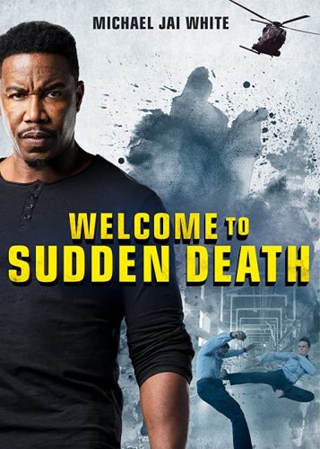 Обложка Внезапная смерть 2 / Вас приветствует внезапная смерть / Welcome to Sudden Death (2020) WEB-DL 1080p